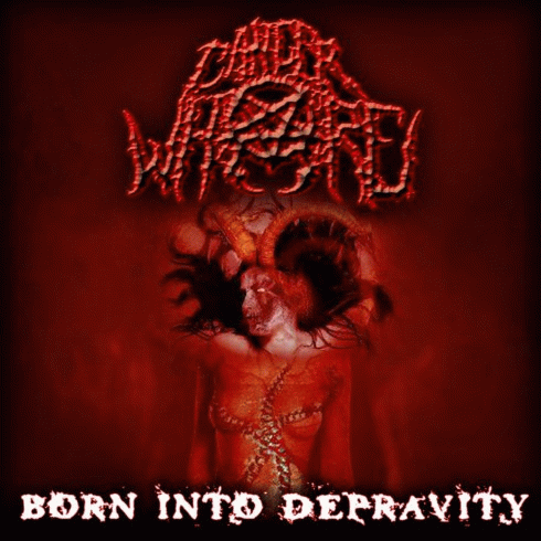 Cancer Whore : Born into Depravity